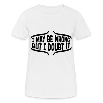 Je peux me tromper - T-shirt respirant Femme - blanc - Devant - AI Model Female 172 dark (172cm)