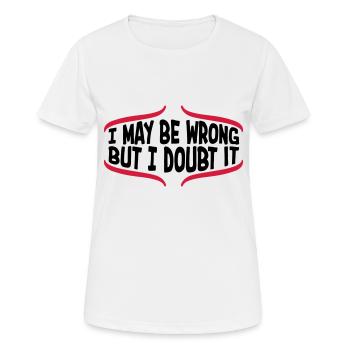 Je peux me tromper - T-shirt respirant Femme - blanc - Devant - AI Model Female 172 dark (172cm)