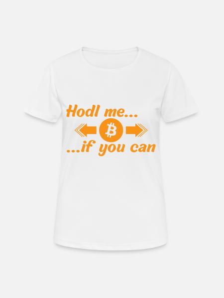BTC Hold me if you can - Women's Breathable T-Shirt - white