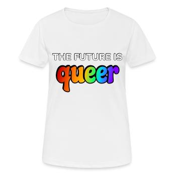 The Future is Queer - Women's Breathable T-Shirt - white - Front - AI Model Female 172 dark (172cm)