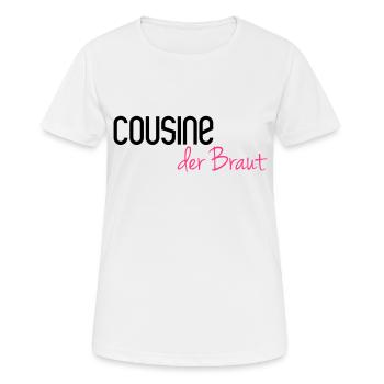 Cousine der Braut - Frauen T-Shirt atmungsaktiv - Weiß - Vorne - AI Model Female 172 dark (172cm)