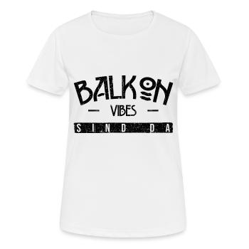 Balkon Vibes Sind Da - Frauen T-Shirt atmungsaktiv - Weiß - Vorne - AI Model Female 172 dark (172cm)
