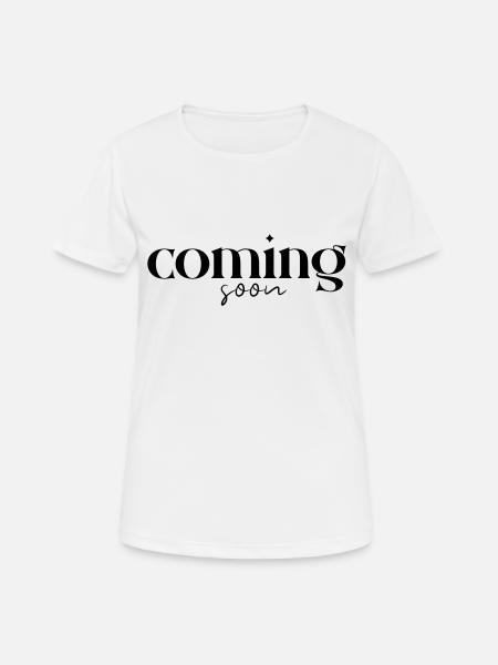 Coming soon - Women's Breathable T-Shirt - white