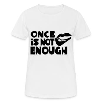 une fois ne suffit pas - T-shirt respirant Femme - blanc - Devant - AI Model Female 172 dark (172cm)