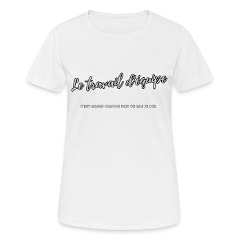 Travail d équipe - T-shirt respirant Femme - blanc - Devant - AI Model Female 172 dark (172cm)
