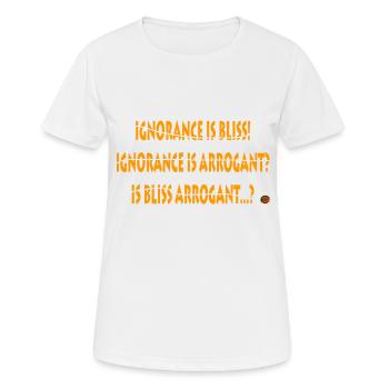 Ignorance is bliss - Women's Breathable T-Shirt - white - Front - AI Model Female 172 dark (172cm)