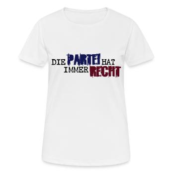 Die Partei hat immer Recht! - Frauen T-Shirt atmungsaktiv - Weiß - Vorne - AI Model Female 172 dark (172cm)