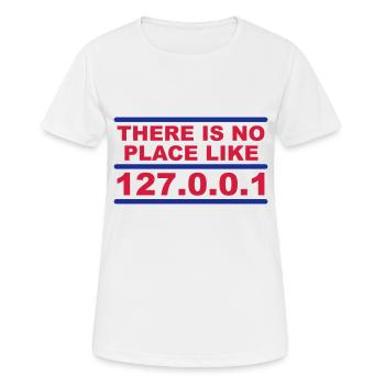 There is no place like 127.0.0.1 - T-shirt respirant Femme - blanc - Devant - AI Model Female 172 dark (172cm)