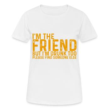 Je suis ivre aussi s’il vous plaît trouver quelqu’un d’autre 4 - T-shirt respirant Femme - blanc - Devant - AI Model Female 172 dark (172cm)