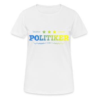 Politiker Beruf - Frauen T-Shirt atmungsaktiv - Weiß - Vorne - AI Model Female 172 dark (172cm)