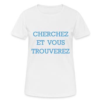 CHERCHEZ ET VOUS TROUVEREZ - BLEU - T-shirt respirant Femme - blanc - Devant - AI Model Female 172 dark (172cm)
