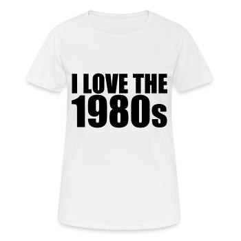 Ich liebe die 1980er Jahre - Frauen T-Shirt atmungsaktiv - Weiß - Vorne - AI Model Female 172 dark (172cm)