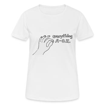 Everything A OK - Frauen T-Shirt atmungsaktiv - Weiß - Vorne - AI Model Female 172 dark (172cm)