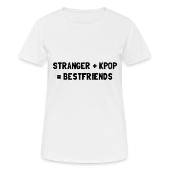 STRANGER PLUS KPOP EQUALS BESTFRIENDS - Women's Breathable T-Shirt - white - Front - AI Model Female 172 dark (172cm)