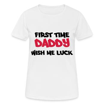 First time Daddy - Women's Breathable T-Shirt - white - Front - AI Model Female 172 dark (172cm)
