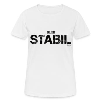 Bleib stabil (schwarz) - Frauen T-Shirt atmungsaktiv - Weiß - Vorne - AI Model Female 172 dark (172cm)