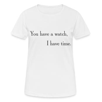 Eine Uhr aber keine Zeit - Frauen T-Shirt atmungsaktiv - Weiß - Vorne - AI Model Female 172 dark (172cm)