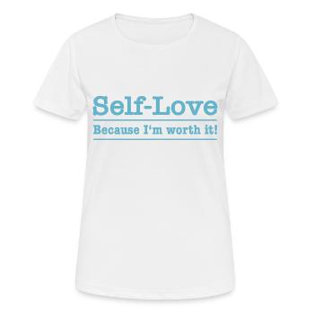 Selbstliebe - Weil ich es wert bin! - Frauen T-Shirt atmungsaktiv - Weiß - Vorne - AI Model Female 172 dark (172cm)