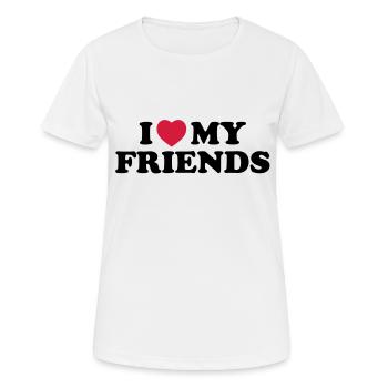I love my friends - Frauen T-Shirt atmungsaktiv - Weiß - Vorne - AI Model Female 172 dark (172cm)