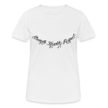 Strength Loyality Respect 1 - Frauen T-Shirt atmungsaktiv - Weiß - Vorne - AI Model Female 172 dark (172cm)