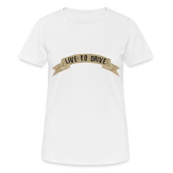 live to drive slogan motard banderole - T-shirt respirant Femme - blanc - Devant - AI Model Female 172 dark (172cm)