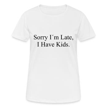 Désolé je suis en retard - J’ai des enfants - Citation cool - T-shirt respirant Femme - blanc - Devant - AI Model Female 172 dark (172cm)