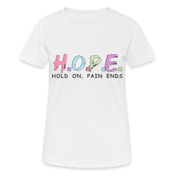 Hold On Pain Ends "Hope" - Frauen T-Shirt atmungsaktiv - Weiß - Vorne - AI Model Female 172 dark (172cm)