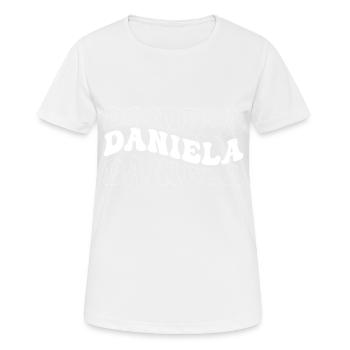 Lustig Daniela Groovy 4 Männer Frauen Cool Daniela Krawatte - Frauen T-Shirt atmungsaktiv - Weiß - Vorne - AI Model Female 172 dark (172cm)