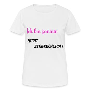 Ich bin feminin, nicht zerbrechlich - PNK BLK - Frauen T-Shirt atmungsaktiv - Weiß - Vorne - AI Model Female 172 dark (172cm)
