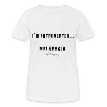 Je suis introverti, pas brisé - T-shirt respirant Femme - blanc - Devant - AI Model Female 172 dark (172cm)