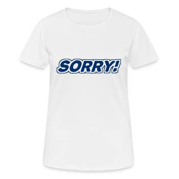 Sorry - Entschuldigung - sich entschuldigen - Frauen T-Shirt atmungsaktiv - Weiß - Vorne - AI Model Female 172 dark (172cm)