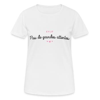 T-shirt EVJF "Pas de grandes attentes" - T-shirt respirant Femme - blanc - Devant - AI Model Female 172 dark (172cm)