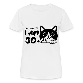 I'm Not 31, I Am 30 Plus 1 Middle Finger Cat Flip - Women's Breathable T-Shirt - white - Front - AI Model Female 172 dark (172cm)