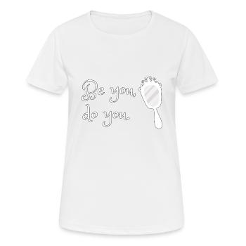 Be you, do you - Frauen T-Shirt atmungsaktiv - Weiß - Vorne - AI Model Female 172 dark (172cm)