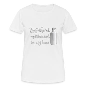 Unbothered, moisturized, in my lane - Frauen T-Shirt atmungsaktiv - Weiß - Vorne - AI Model Female 172 dark (172cm)