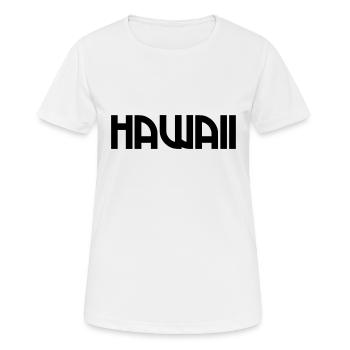 Hawaii - Honolulu - USA - America - Amerika - Frauen T-Shirt atmungsaktiv - Weiß - Vorne - AI Model Female 172 dark (172cm)