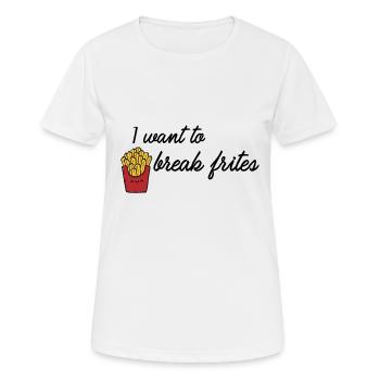 I want to break frites - Frauen T-Shirt atmungsaktiv - Weiß - Vorne - AI Model Female 172 dark (172cm)