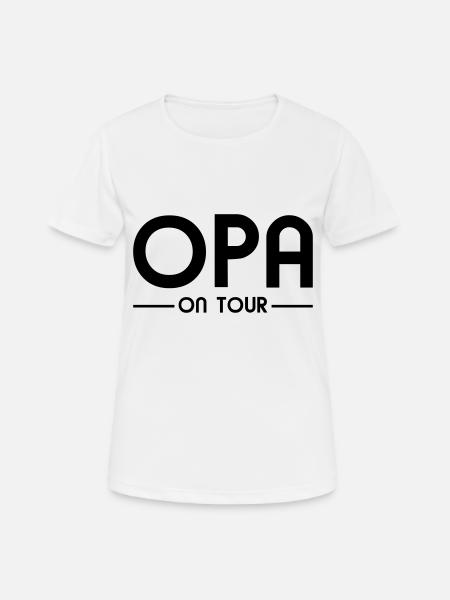 Opa on Tour - Frauen T-Shirt atmungsaktiv - Weiß