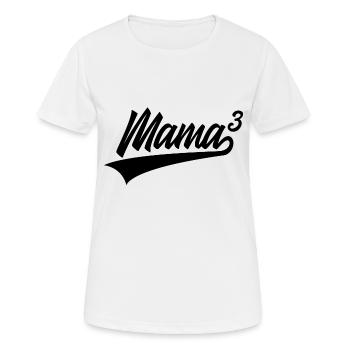 MAMA HIGH 3 TRIPLE MOTHER - Women's Breathable T-Shirt - white - Front - AI Model Female 172 dark (172cm)