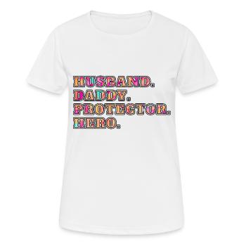 Husband Daddy Protector Hero - Women's Breathable T-Shirt - white - Front - AI Model Female 172 dark (172cm)