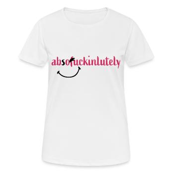 absofuckinlutely - T-shirt respirant Femme - blanc - Devant - AI Model Female 172 dark (172cm)