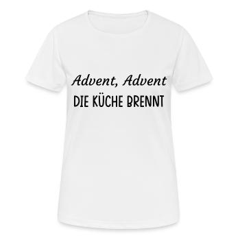 Advent, Advent. Die Küche brennt. - Frauen T-Shirt atmungsaktiv - Weiß - Vorne - AI Model Female 172 dark (172cm)