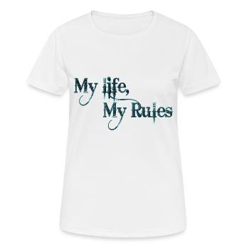 Mein Leben Meine Regeln Zitate Tattoo Zitat - Frauen T-Shirt atmungsaktiv - Weiß - Vorne - AI Model Female 172 dark (172cm)