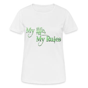 Mein Leben Meine Regeln Zitate Tattoo Zitat - Frauen T-Shirt atmungsaktiv - Weiß - Vorne - AI Model Female 172 dark (172cm)