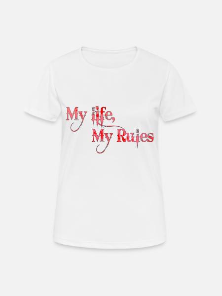My Life My Rules Quotes Tattoo Quote - Women's Breathable T-Shirt - white