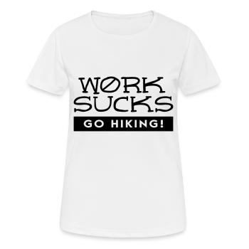 Works sucks - Frauen T-Shirt atmungsaktiv - Weiß - Vorne - AI Model Female 172 dark (172cm)