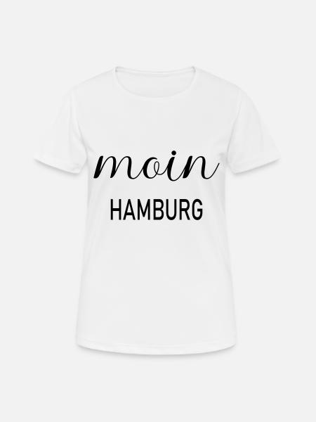Moin Hamburg - Frauen T-Shirt atmungsaktiv - Weiß