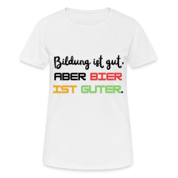 Bier ist gut - Frauen T-Shirt atmungsaktiv - Weiß - Vorne - AI Model Female 172 dark (172cm)