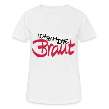 Ich bin die Braut - Frauen T-Shirt atmungsaktiv - Weiß - Vorne - AI Model Female 172 dark (172cm)