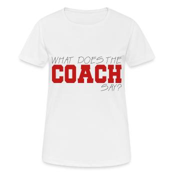 Coach / Coach: What Does The Coach Say? - Women's Breathable T-Shirt - white - Front - AI Model Female 172 dark (172cm)